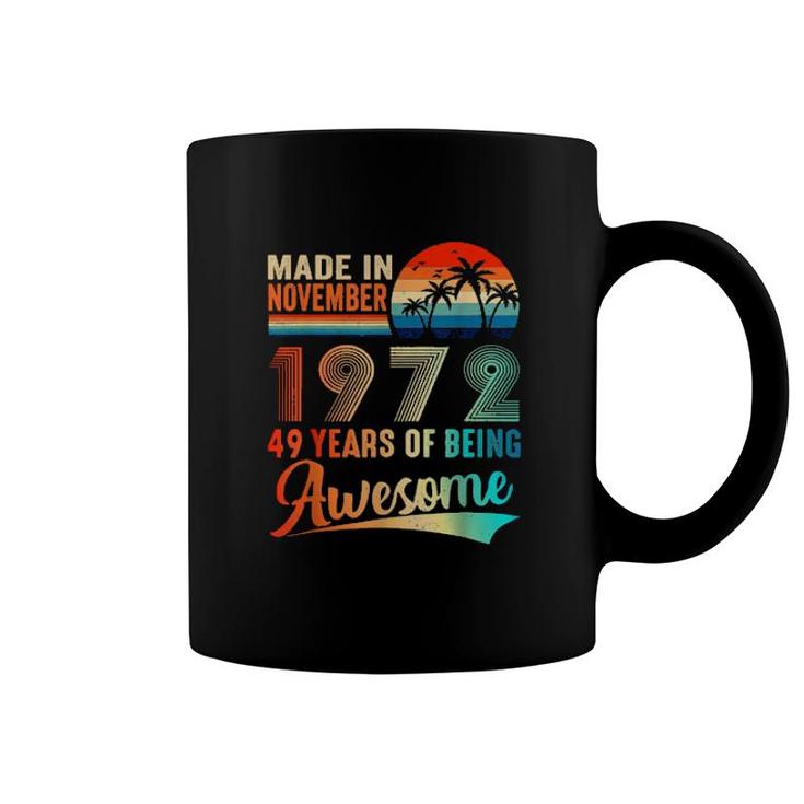 Made In November 1972 49 Years Of Being Awesome Vintage  Coffee Mug