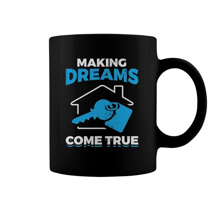 Making Dreams Come True Real Estate Agent Coffee Mug