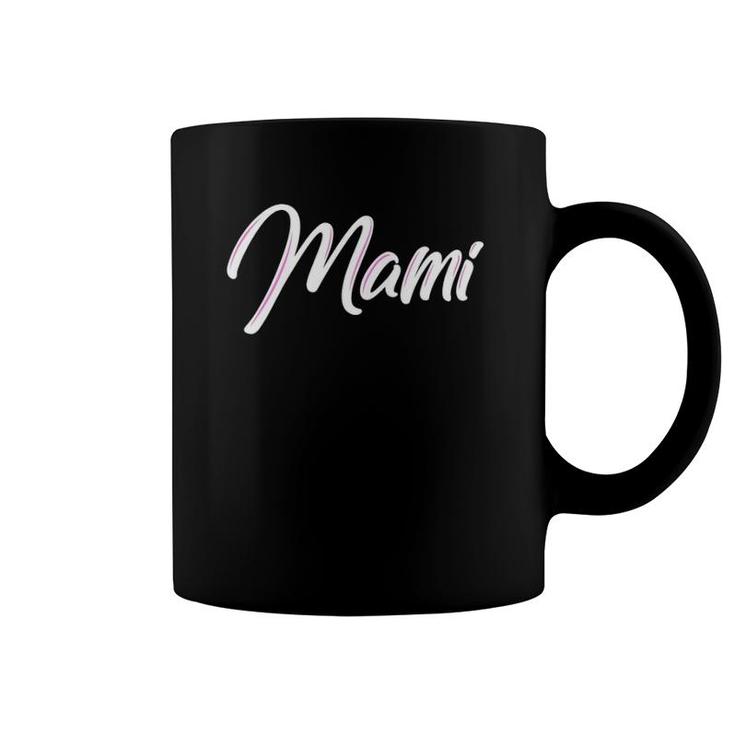 Mami Spanish Mother Espanol Coffee Mug