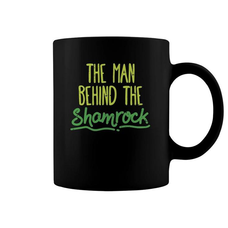 Man Behind The Shamrock  St Patrick's Day Pregnancy Dad Coffee Mug