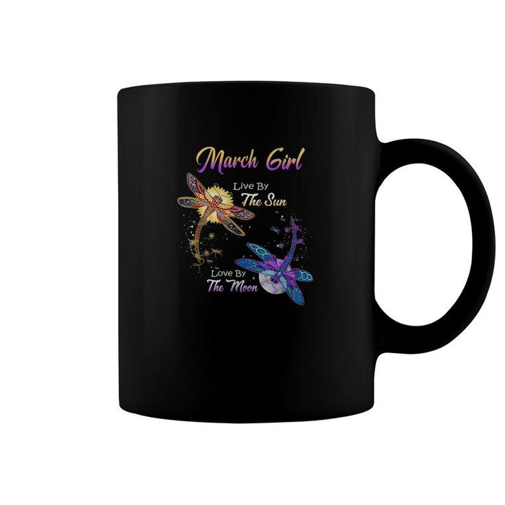 March Girl Live By The Sun Love By Moon Coffee Mug