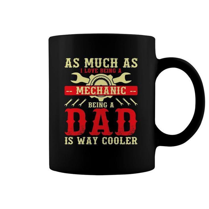 Mechanic Dad Fathers Day Dad Coffee Mug