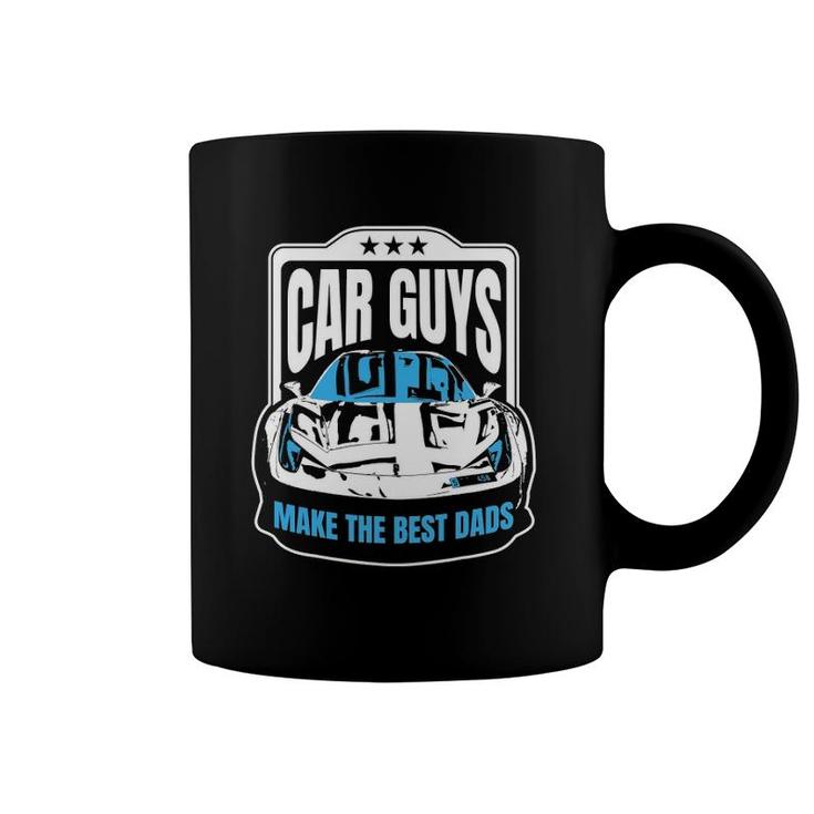 Men Car Guys Make The Best Dads Gift Coffee Mug
