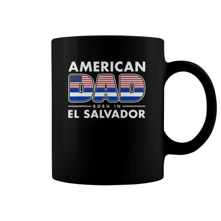 Mens American Dad Born In El Salvador Salvadoran American Flag Coffee Mug