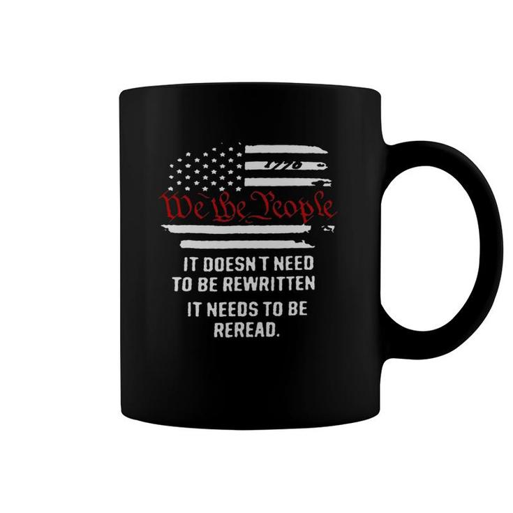 Mens American Flag It Needs To Be Reread We The People Coffee Mug