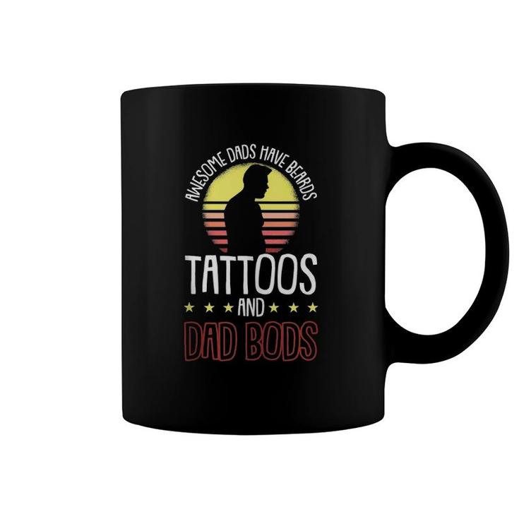 Mens Awesome Dads Have Tattoos And Beards Fathers Day Dad Bod Coffee Mug
