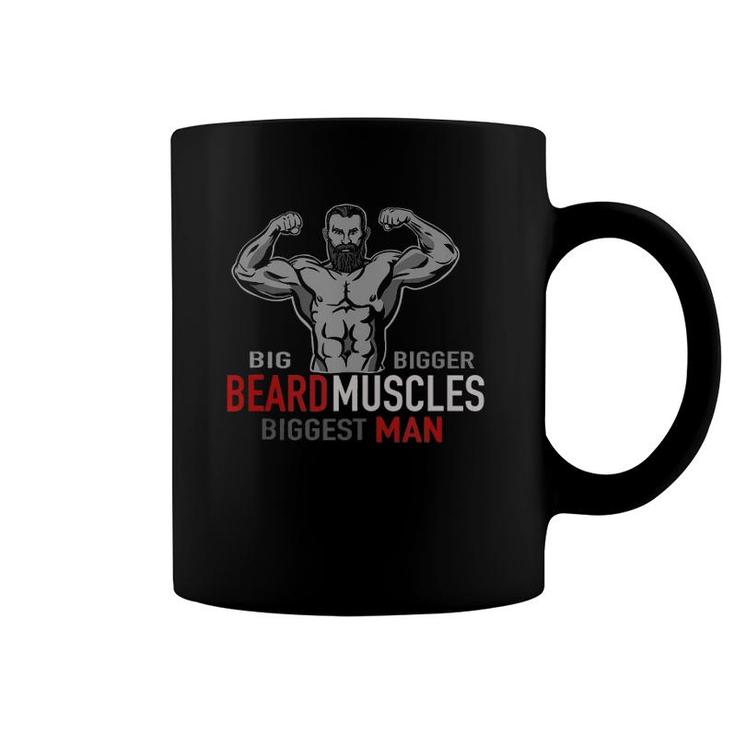 Mens Bodybuilder Big Beard Bigger Muscles I Workout  Coffee Mug