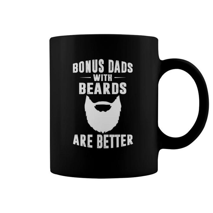 Mens Bonus Dads With Beards Are Better Gift Funny Bonus Dad Coffee Mug