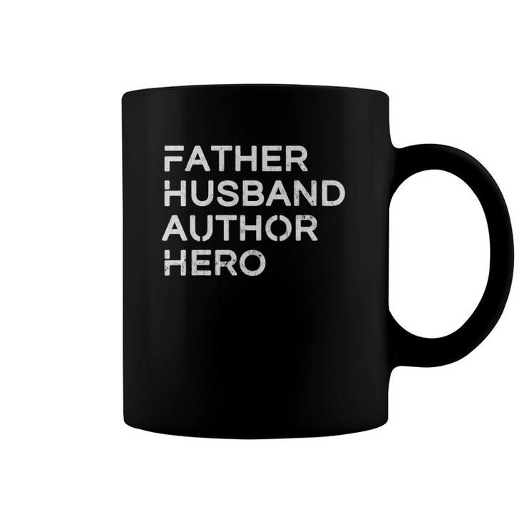 Mens Father Husband Author Hero - Inspirational Father Coffee Mug