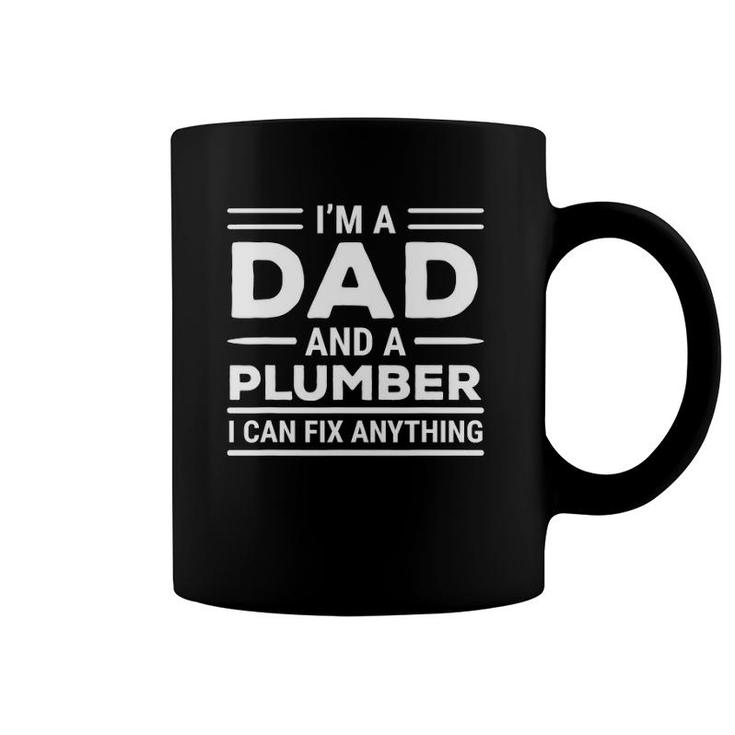 Mens Funny Plumber Dad I Can Fix Anything Father Coffee Mug