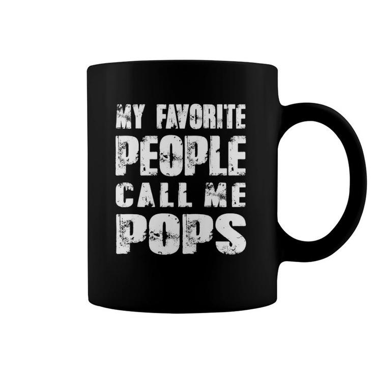 Mens Grandpa Gifts Dad Gifts My Favorite People Call Me Pops Coffee Mug