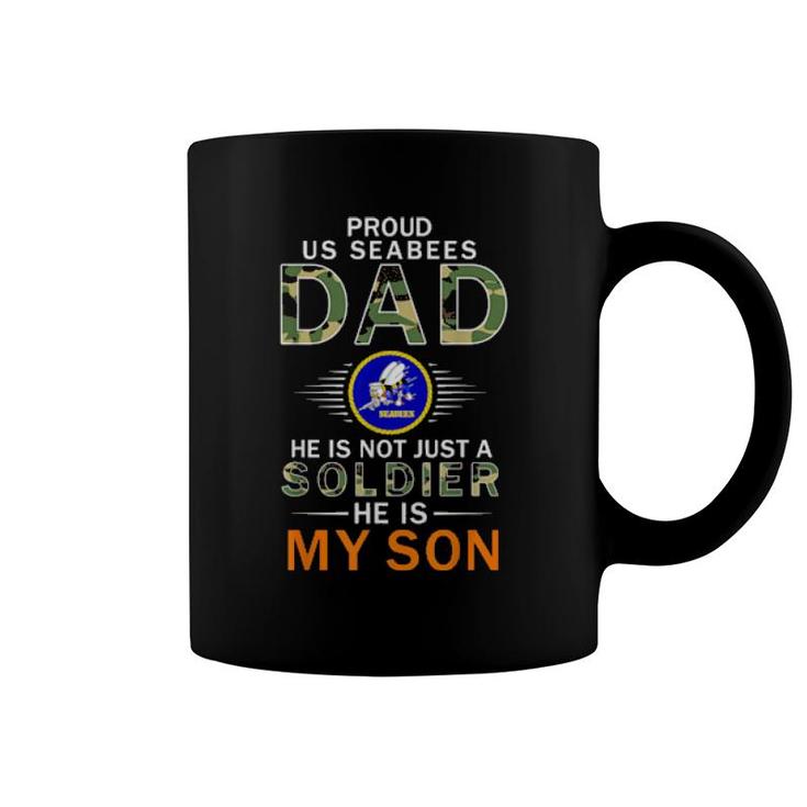 Mens He Is A Soldier & Is My Sonproud Us Seabees Dad Camouflage  Coffee Mug