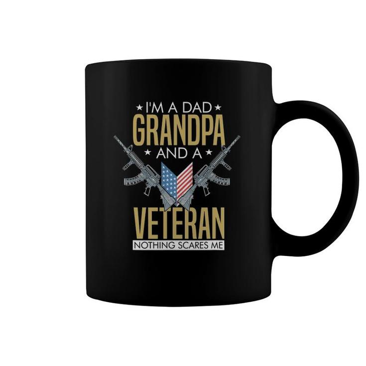 Mens I'm A Dad Grandpa Veteran Nothing Scares Me Patriotic Gift Coffee Mug