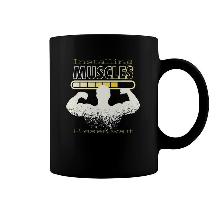 Mens Installing Muscles Please Wait Bodybuilding Coffee Mug