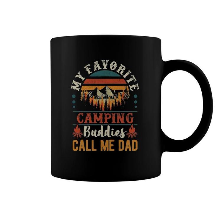 Mens My Favorite Camping Buddies Call Me Dad Funny Father Sayings Coffee Mug