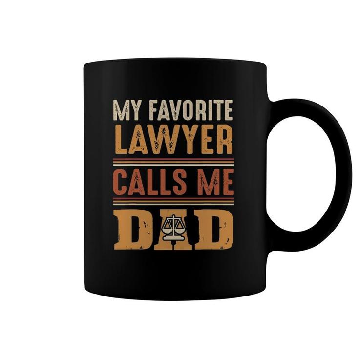 Mens My Favorite Lawyer Calls Me Dadbest Fathers Day Gift Coffee Mug