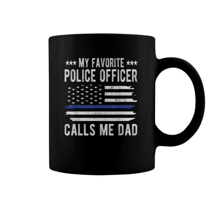 Mens My Favorite Police Officer Calls Me Dad Blue Line Police Dad Coffee Mug