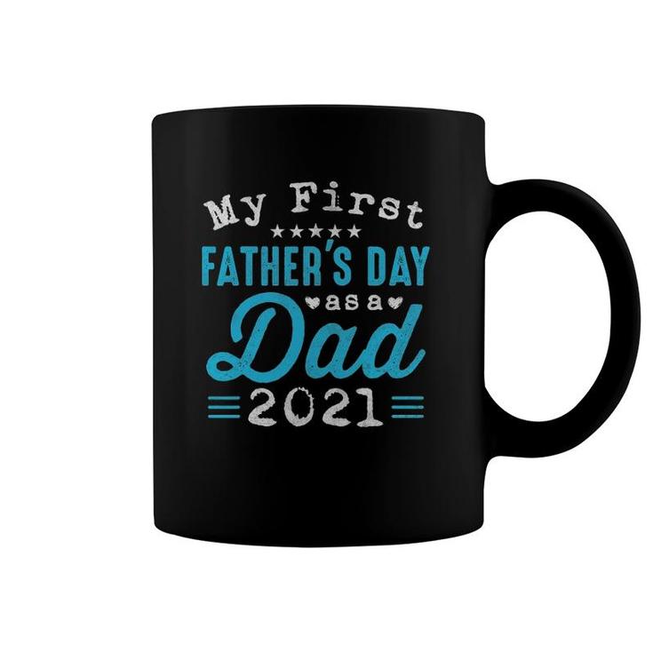 Mens My First Father's Day As A Dad, First Time Daddy New Dad Coffee Mug