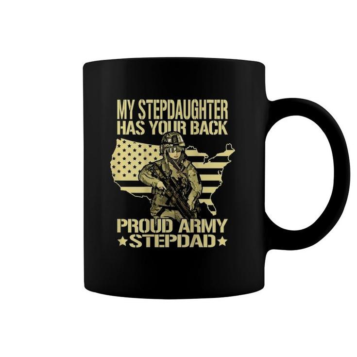 Mens My Stepdaughter Has Your Back - Proud Army Stepdad Dad Gift Coffee Mug