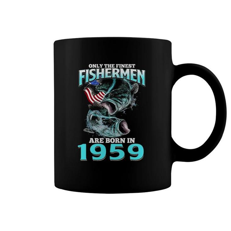 Mens Only The Finest Fisherman Born In 1959 Fishing Birthday Coffee Mug