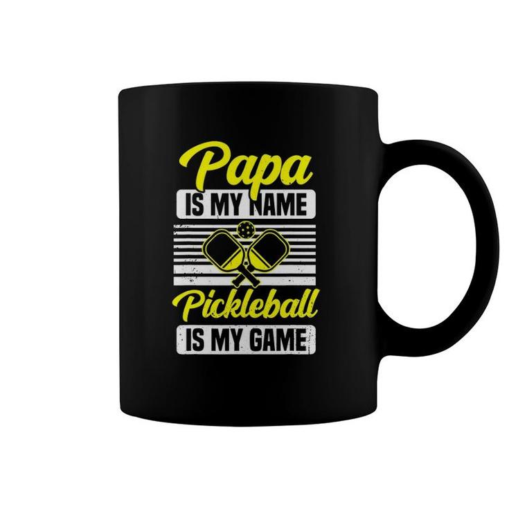 Mens Papa Is My Name Pickleball Is My Game Pickle Ball Dad Player Coffee Mug