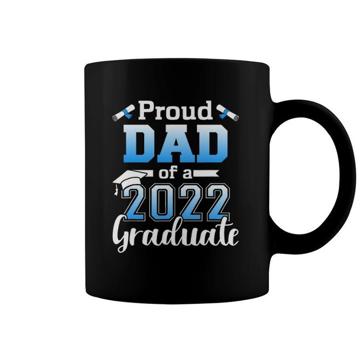 Mens Proud Dad Of A 2022 Senior Graduation Class Coffee Mug