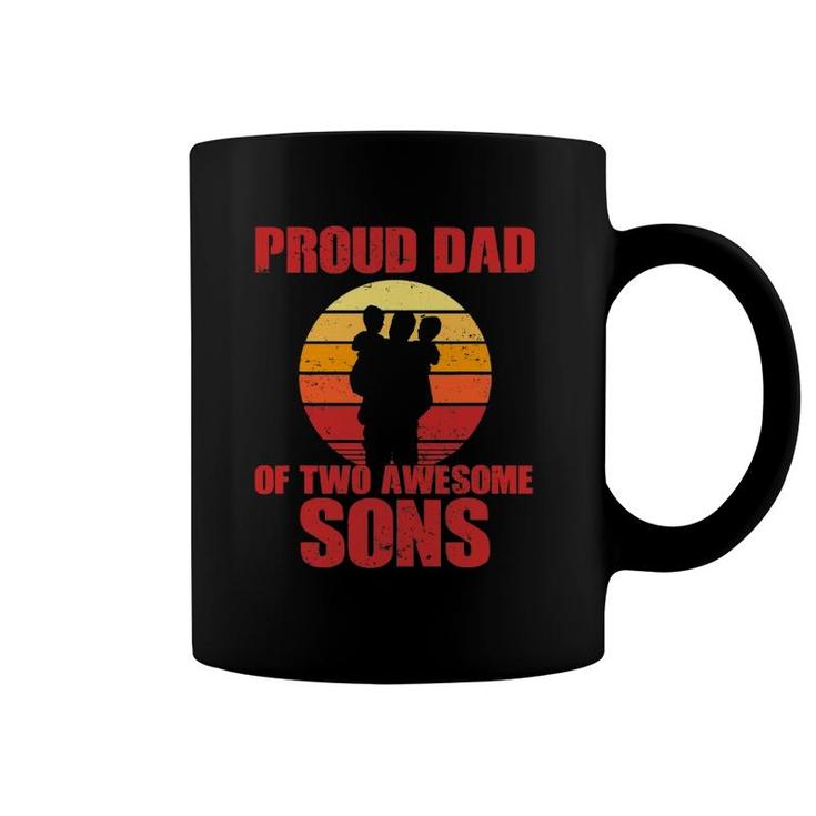Mens Proud Dad Of Two Awesome Sons Cool Father Coffee Mug