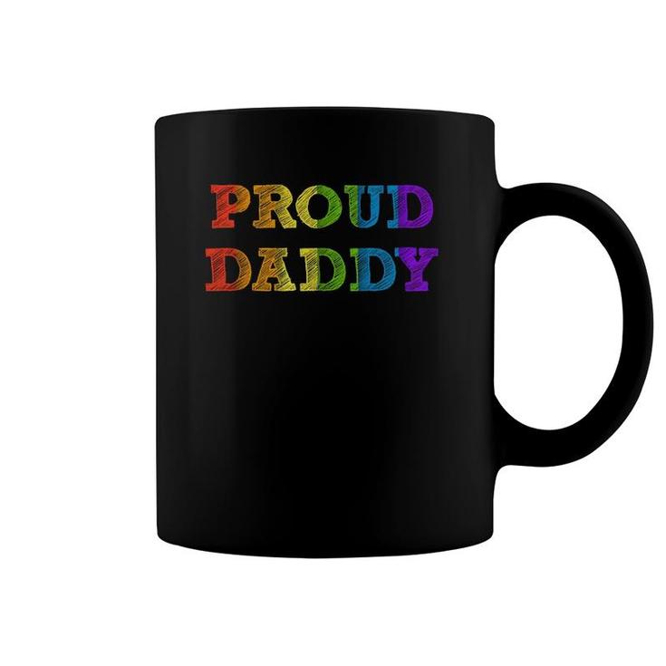 Mens Proud Daddy Lgbt Pride Father Gay Dad Father's Day Gift Tee Coffee Mug