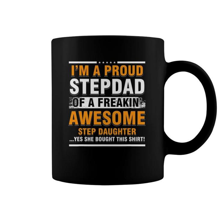 Mens Proud Stepdad Of A Freakin Awesome Step Daughter Step Dad Coffee Mug