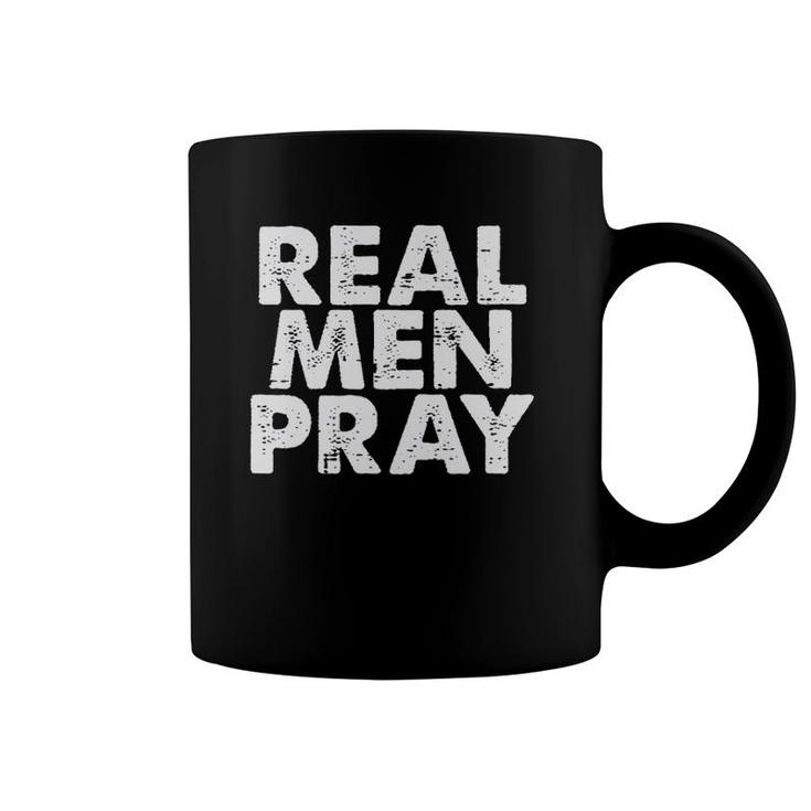 Mens Real Men Pray Religious God Jesus Faith Christian Catholic Coffee Mug