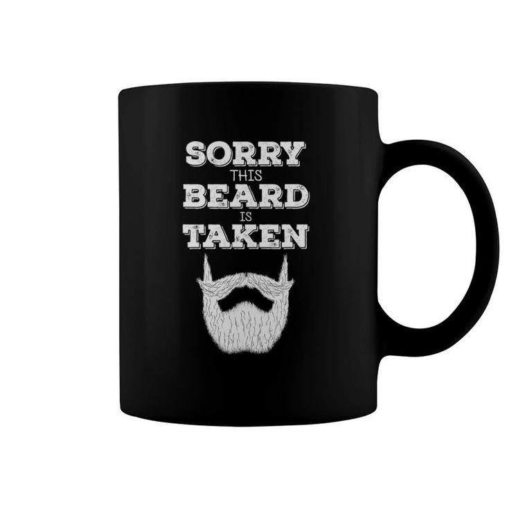 Mens Sorry This Beard Is Taken Gift For Husband Dad Father Coffee Mug