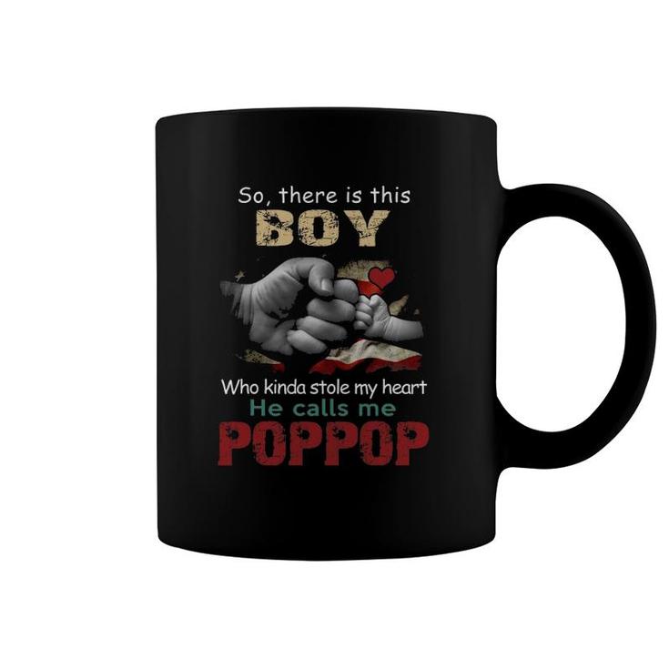 Mens This Boy Who Kinda Stole My Hearthe Calls Me Poppop Coffee Mug