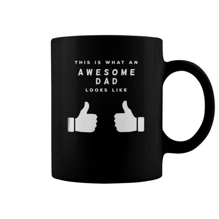 Mens This Is What An Awesome Dad Looks Like Fathers Day Coffee Mug