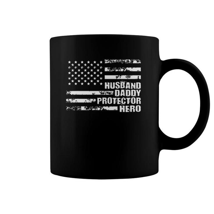 Mens Us American Flag For Husband Daddy Protector Hero Coffee Mug
