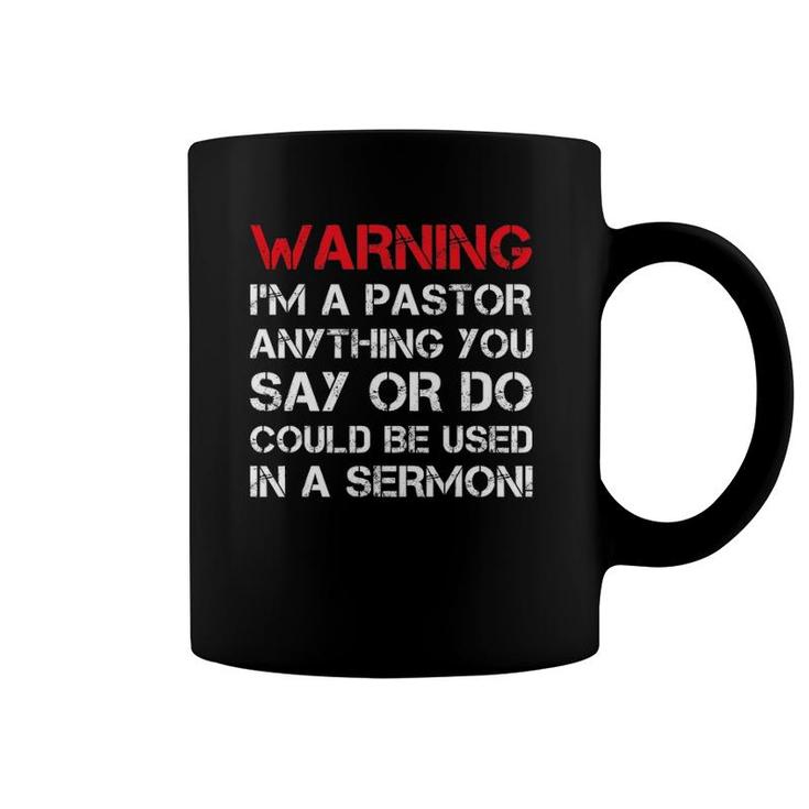 Mens Warning I'm A Pastor S Funny Pastor Gift Coffee Mug