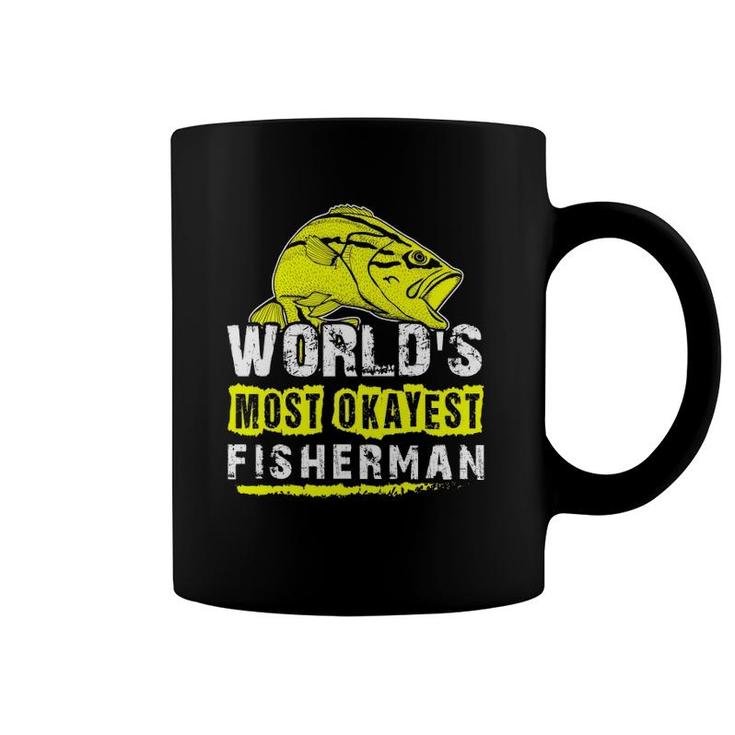 Mens World's Most Okayest Fisherman Best Cool Father Day Gift Tee Coffee Mug