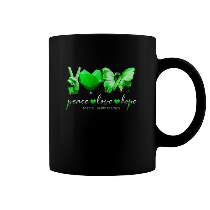 Mental Health Matters Peace Love Hope Green Ribbon Heart Butterfly V Sign Coffee Mug