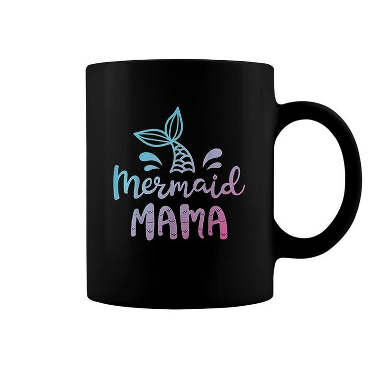Mermaid Mama Funny Women Mom Mommy Family Matching Birthday T-Shirt Coffee Mug