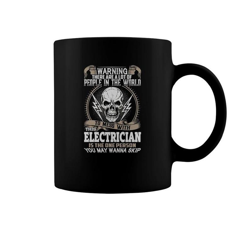 Mess With This Electrician Coffee Mug