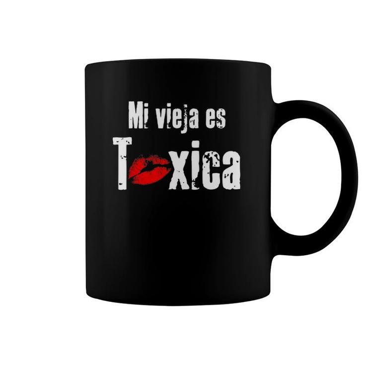 Mi Vieja Es Toxica Funny Spanish For Boyfriend Or Husband Coffee Mug