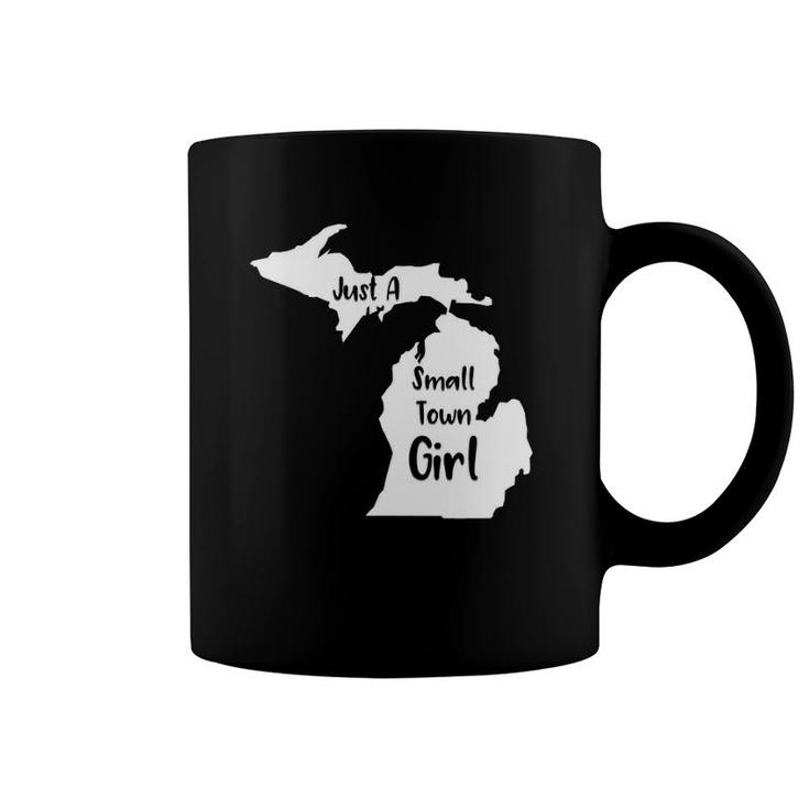 Michigan Just A Small Town Girl Coffee Mug