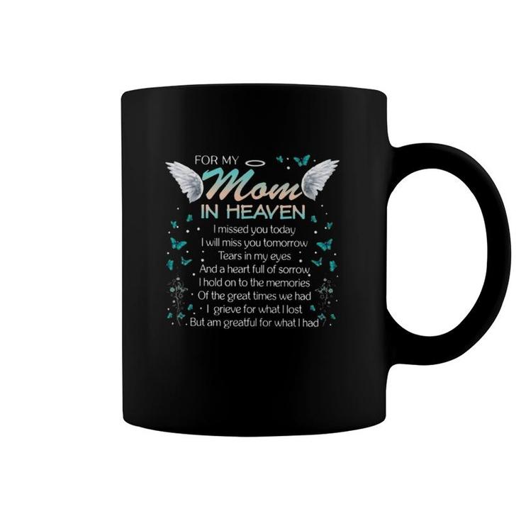 Missing Mom In Heaven – Mother Memorial Butterfly Angel Wings Coffee Mug