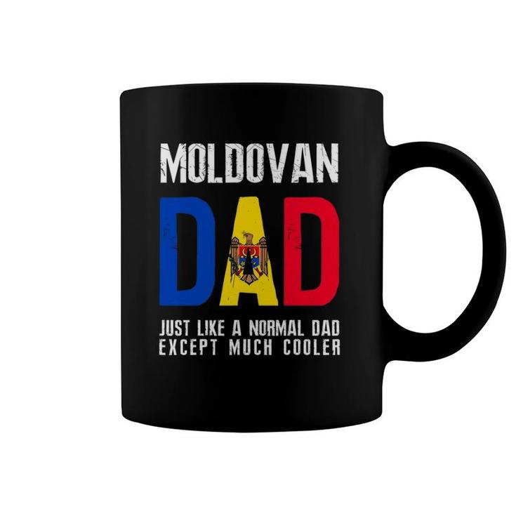 Moldovan Dad Like Normal Except Cooler Moldova Flag Coffee Mug