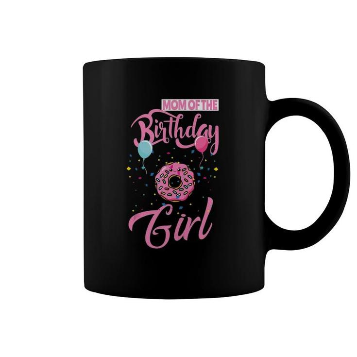 Mom Of The Birthday Girl Donut Mommy Matching Family Coffee Mug
