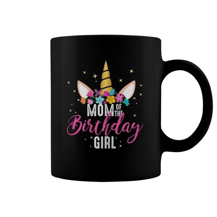 Mom Of The Birthday Girl Mother Gifts Unicorn Birthday Coffee Mug