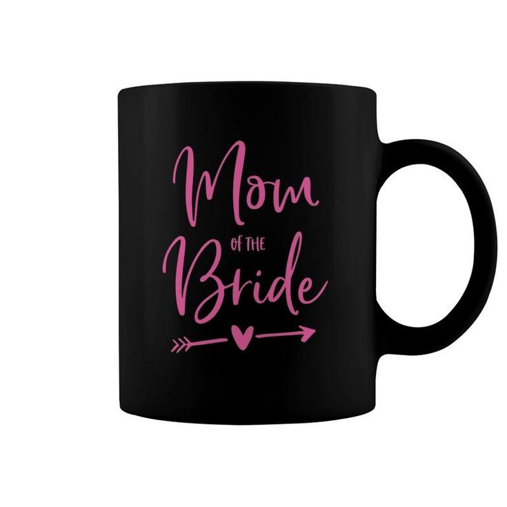 Mom Of The Bride  Heart And Arrow Pink Coffee Mug