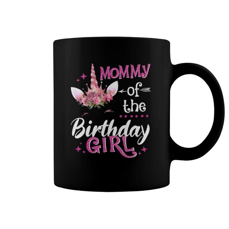 Mommy Of The Birthday Girl Unicorn Flower Mom Mother Coffee Mug