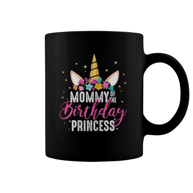 Mommy Of The Birthday Princess Mother Girl Unicorn Birthday Coffee Mug