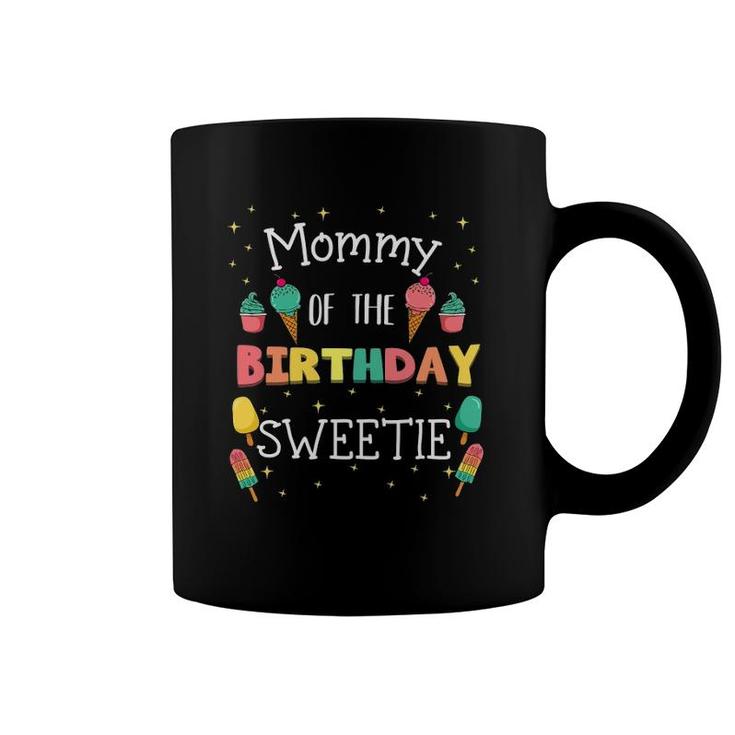 Mommy Of The Birthday Sweetie Ice Cream Bday Party Mother Coffee Mug