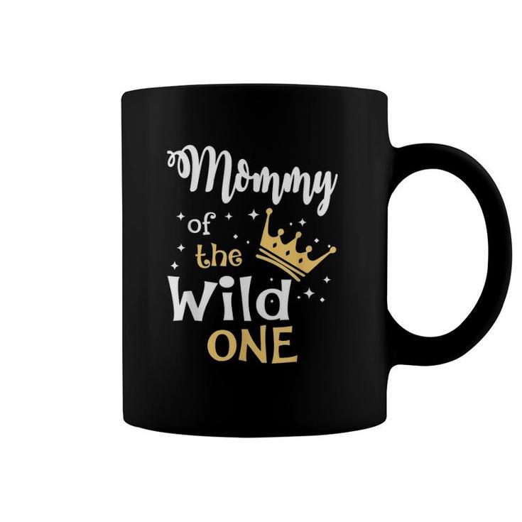 Mommy Of The Wild One  1St Birthday First Thing Mommy Coffee Mug